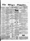 Wigan Observer and District Advertiser Saturday 19 January 1856 Page 1