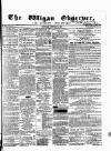 Wigan Observer and District Advertiser Saturday 02 February 1856 Page 1