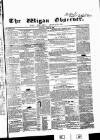 Wigan Observer and District Advertiser Saturday 28 June 1856 Page 1
