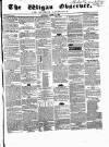 Wigan Observer and District Advertiser Saturday 16 August 1856 Page 1