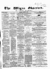 Wigan Observer and District Advertiser Saturday 11 October 1856 Page 1