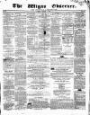 Wigan Observer and District Advertiser Friday 02 January 1857 Page 1