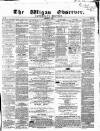 Wigan Observer and District Advertiser Saturday 03 January 1857 Page 1