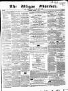 Wigan Observer and District Advertiser Saturday 17 January 1857 Page 1