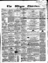 Wigan Observer and District Advertiser Friday 13 February 1857 Page 1