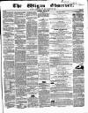 Wigan Observer and District Advertiser Saturday 02 May 1857 Page 1