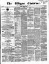 Wigan Observer and District Advertiser Friday 23 October 1857 Page 1