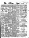 Wigan Observer and District Advertiser Friday 30 October 1857 Page 1
