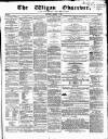 Wigan Observer and District Advertiser Saturday 09 January 1858 Page 1