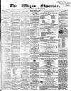 Wigan Observer and District Advertiser Friday 29 January 1858 Page 1