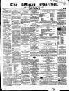 Wigan Observer and District Advertiser Saturday 30 January 1858 Page 1