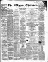 Wigan Observer and District Advertiser Saturday 03 April 1858 Page 1