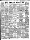 Wigan Observer and District Advertiser Friday 18 June 1858 Page 1