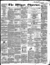 Wigan Observer and District Advertiser Saturday 14 August 1858 Page 1