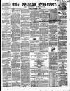 Wigan Observer and District Advertiser Saturday 25 September 1858 Page 1