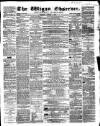 Wigan Observer and District Advertiser Saturday 07 January 1860 Page 1