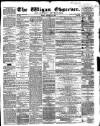 Wigan Observer and District Advertiser Friday 13 January 1860 Page 1