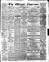 Wigan Observer and District Advertiser Saturday 25 February 1860 Page 1