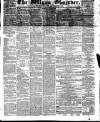 Wigan Observer and District Advertiser Saturday 07 April 1860 Page 1
