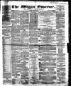 Wigan Observer and District Advertiser Friday 06 July 1860 Page 1