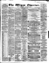 Wigan Observer and District Advertiser Saturday 07 July 1860 Page 1