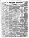Wigan Observer and District Advertiser Friday 22 March 1861 Page 1