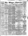 Wigan Observer and District Advertiser Friday 11 October 1861 Page 1
