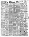 Wigan Observer and District Advertiser Friday 29 November 1861 Page 1