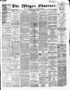 Wigan Observer and District Advertiser Friday 06 December 1861 Page 1