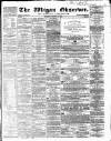 Wigan Observer and District Advertiser Saturday 11 January 1862 Page 1