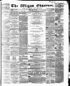 Wigan Observer and District Advertiser Friday 23 May 1862 Page 1