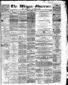Wigan Observer and District Advertiser Friday 01 August 1862 Page 1