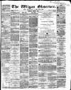 Wigan Observer and District Advertiser Saturday 02 August 1862 Page 1