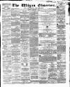 Wigan Observer and District Advertiser Saturday 07 February 1863 Page 1