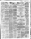 Wigan Observer and District Advertiser Friday 20 February 1863 Page 1