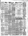 Wigan Observer and District Advertiser Saturday 16 January 1864 Page 1