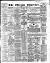 Wigan Observer and District Advertiser Friday 13 May 1864 Page 1