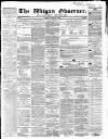 Wigan Observer and District Advertiser Friday 26 August 1864 Page 1