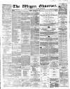 Wigan Observer and District Advertiser Friday 10 February 1865 Page 1