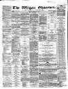 Wigan Observer and District Advertiser Friday 17 February 1865 Page 1