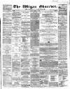 Wigan Observer and District Advertiser Friday 10 March 1865 Page 1