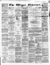 Wigan Observer and District Advertiser Friday 05 May 1865 Page 1