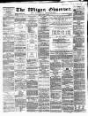 Wigan Observer and District Advertiser Friday 19 May 1865 Page 1