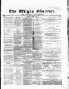 Wigan Observer and District Advertiser Friday 01 September 1865 Page 1