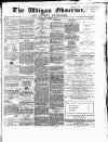 Wigan Observer and District Advertiser Saturday 04 November 1865 Page 1
