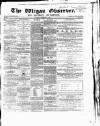 Wigan Observer and District Advertiser Saturday 09 December 1865 Page 1