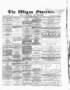 Wigan Observer and District Advertiser Friday 29 December 1865 Page 1