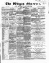 Wigan Observer and District Advertiser Saturday 10 March 1866 Page 1
