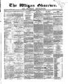 Wigan Observer and District Advertiser Friday 18 January 1867 Page 1