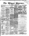 Wigan Observer and District Advertiser Saturday 15 June 1867 Page 1